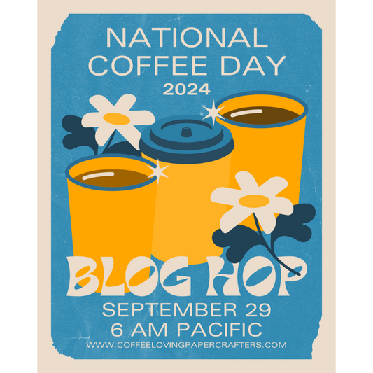 2024 National Coffee Day Blog Hop!