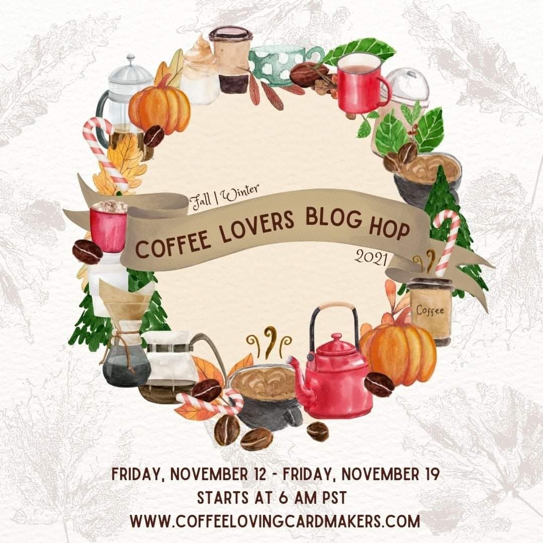 2021 Fall | Winter Coffee Lovers Blog Hop