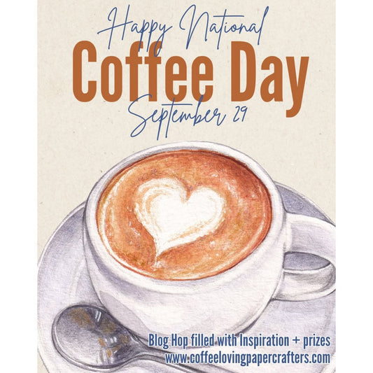 2026 National Coffee Day Blog Hop