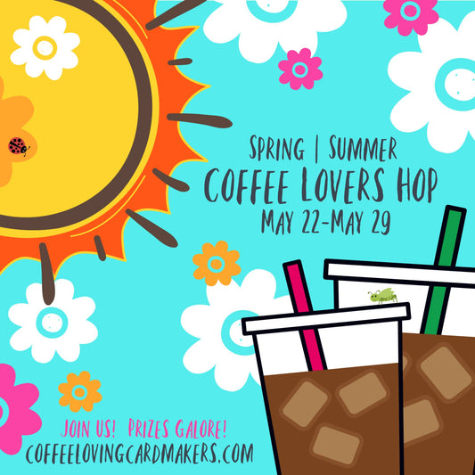 2020 Spring | Summer Coffee Lovers Blog Hop