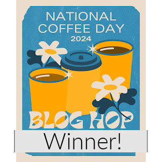 Winner Winner! 2024 National Coffee Day Blog Hop!