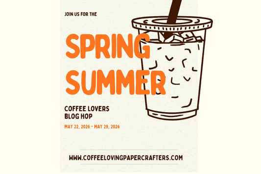 Spring Summer 2026 Coffee Lovers Blog Hop!