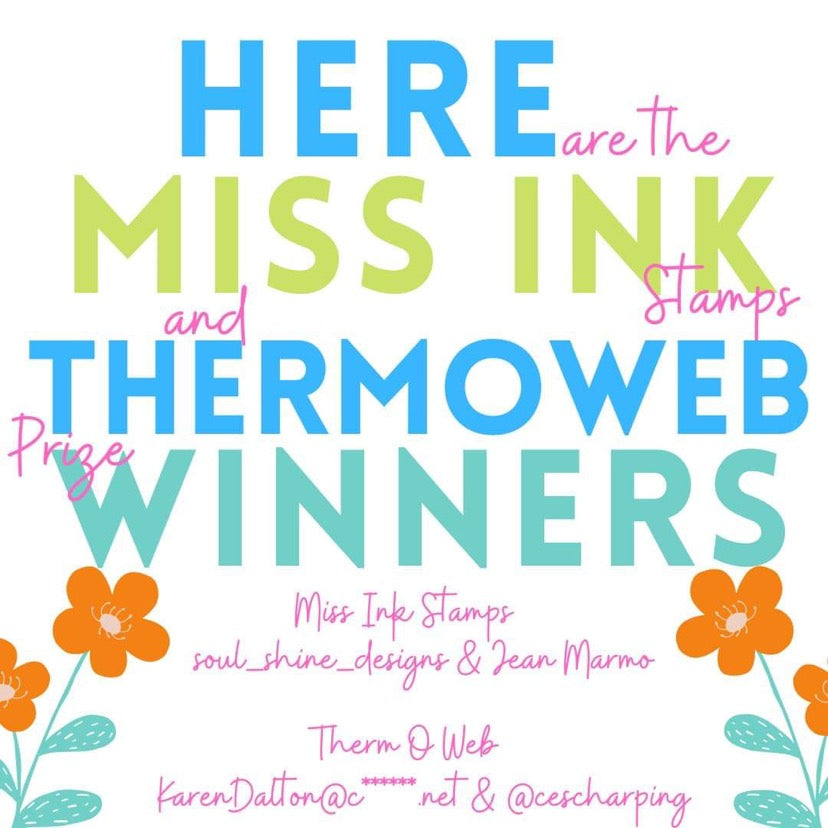 Miss Ink Stamps - Thermoweb Collaboration Winners!