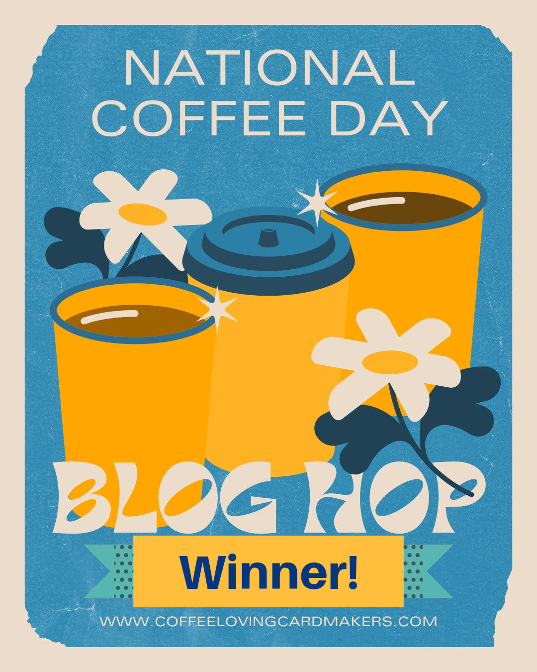 Winner!  Winner! - 2023 National Coffee Day Hop!