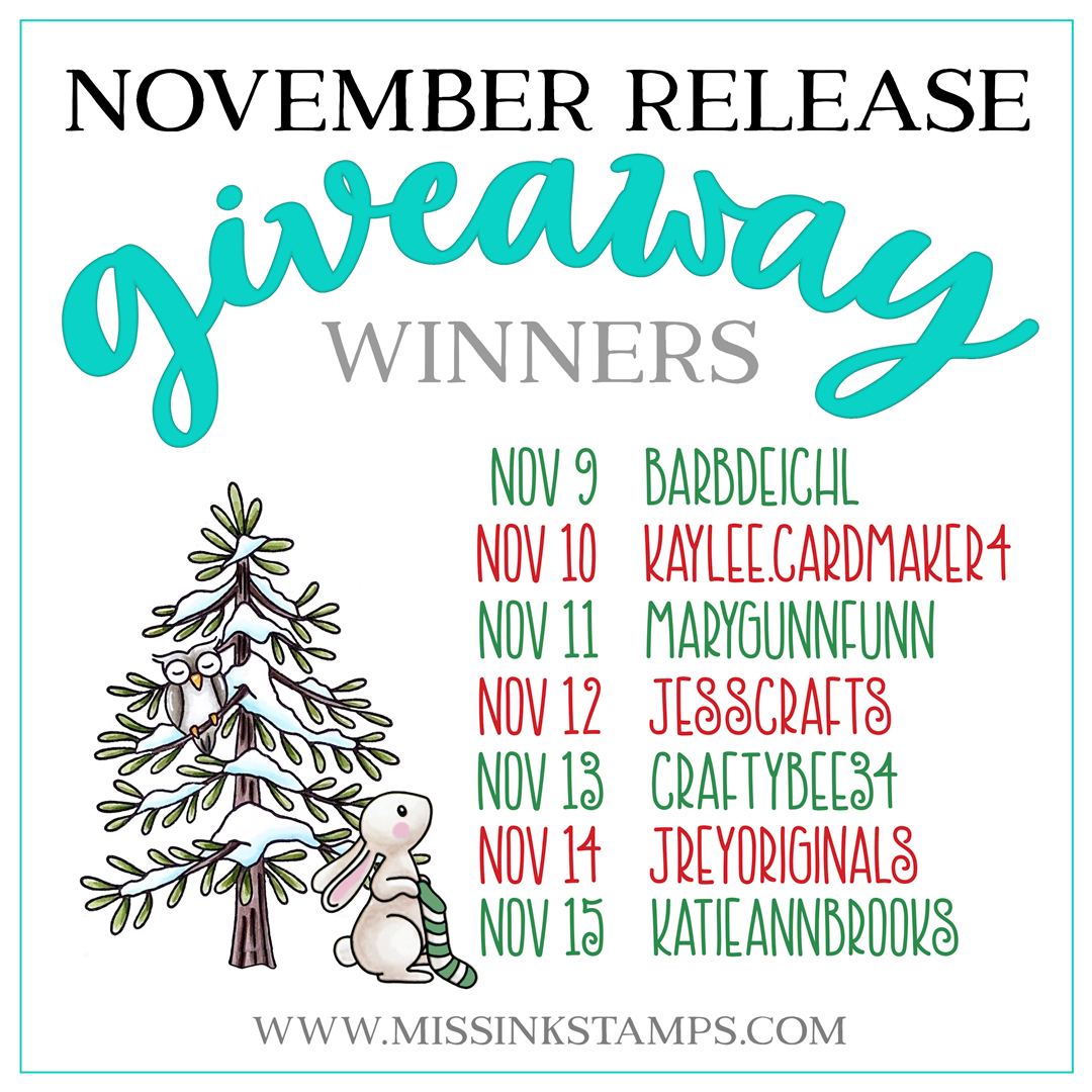 November Contest Names November Giveaway Winners – Miss Ink Stamps