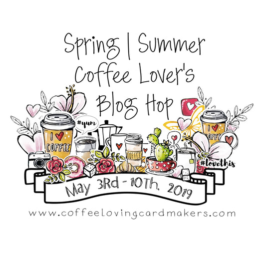 Spring/Summer Coffee Lover's Blog Hop